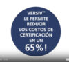 Razón 1 VERSIV reduce los costos de certificación en un 65%